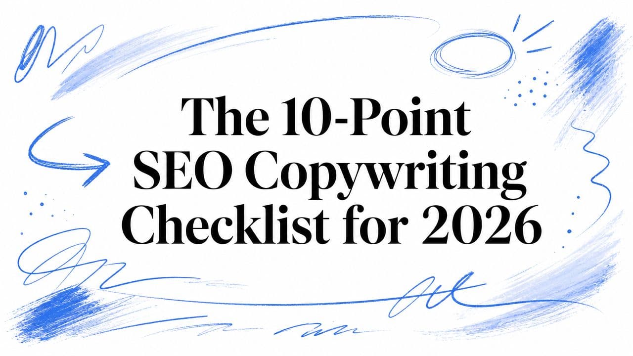 The 10-Point SEO Copywriting Checklist for 2026